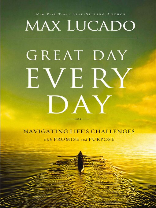 Title details for Great Day Every Day by Max Lucado - Available
